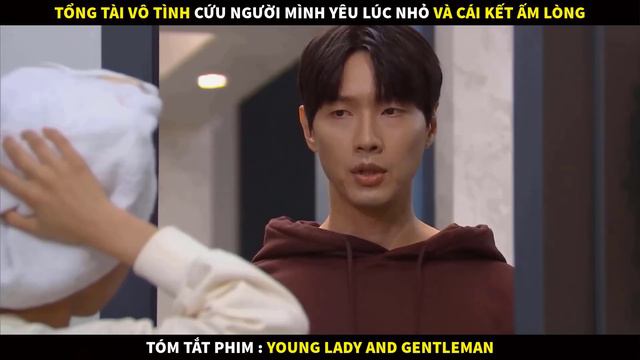 Review Phim Thiếu Nữ Và Quý Ông Bản Full 1-52 | Tóm Tắt Phim Young Lady And Gentlemen