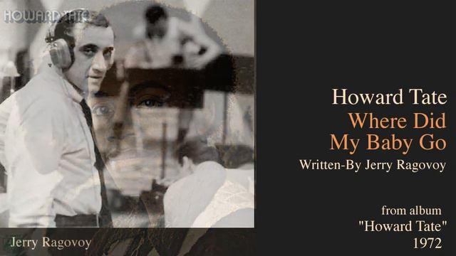 Howard Tate "Where Did My Baby Go" from album "Howard Tate" 1972 смотреть онлайн