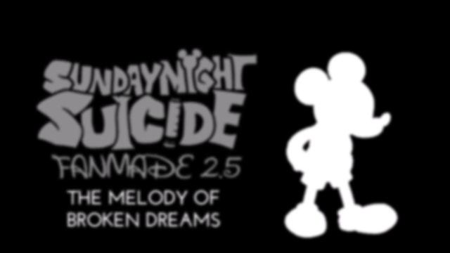 Sunday Night Suicide: 2.5 Fanmade - The Melody of Broken Dreams смотреть онлайн