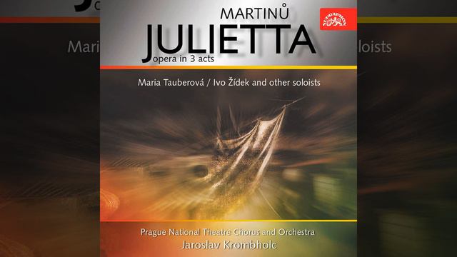 Julietta (The Key to Dreams) . Lyric opera in 3 acts, H. 253 - Act 2, Scene 4: Well now, the... смотреть онлайн