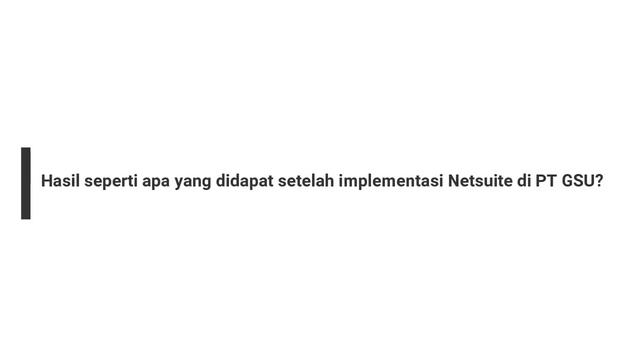 Customer Reference Implementation Oracle Netsuite PT Gading Semesta Utama (GSU) смотреть онлайн