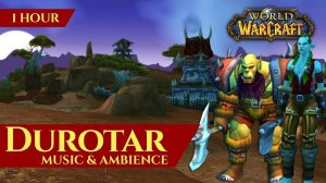 Дуротар – музыка и атмосфера (Durotar – WoW music)