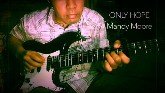 Only Hope by Mandy Moore (Guitar Cover) смотреть онлайн