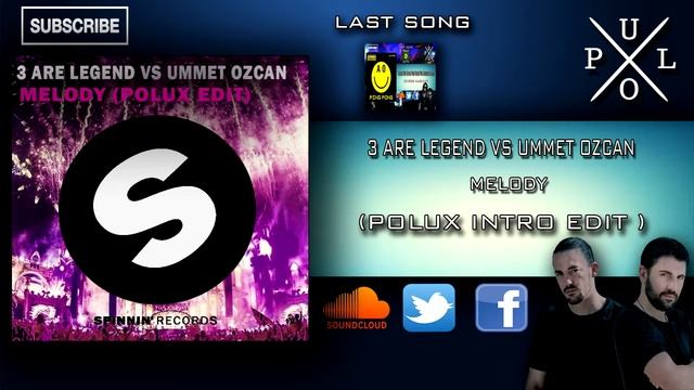 MELODY | 3 ARE LEGEND VS UMMET OZCAN (POLUX INTRO EDIT) смотреть онлайн