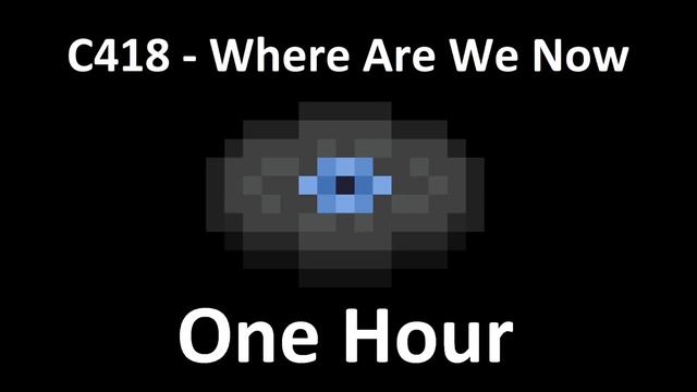 Wait/Where Are We Now by C418 - One Hour Minecraft Music смотреть онлайн