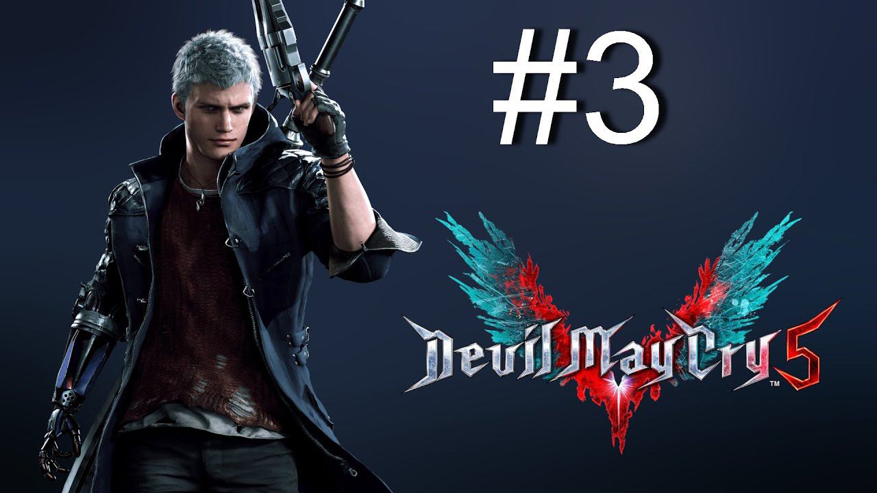 Прохождение игры Devil May Cry 5 #3 смотреть онлайн