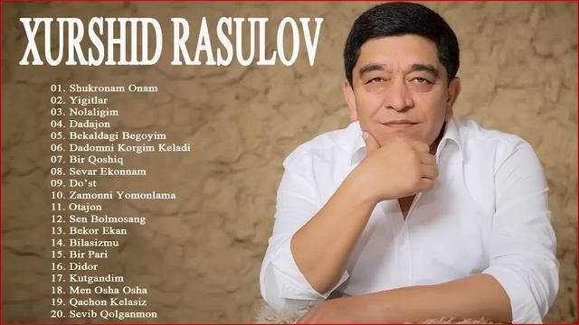 XURSHID RASULOV 2021 - Xurshid Rasulov Barcha Qo'shiqlari To'plami 2021