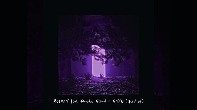 ROCKET Feat. Showbiz School - STFU (speed Up)