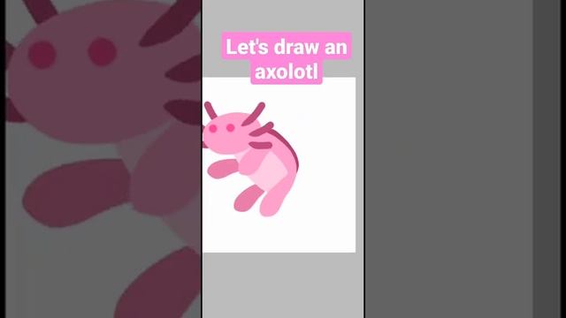 let's draw an axolotl#shorts #letsdraw #axolotl #minecraft смотреть онлайн