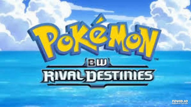 Pokémon BW Rival Destinies Theme Song смотреть онлайн