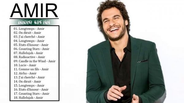 Amir Haddad Best of 2018 || Amir Haddad Album Complet || Amir Haddad Le Meilleur