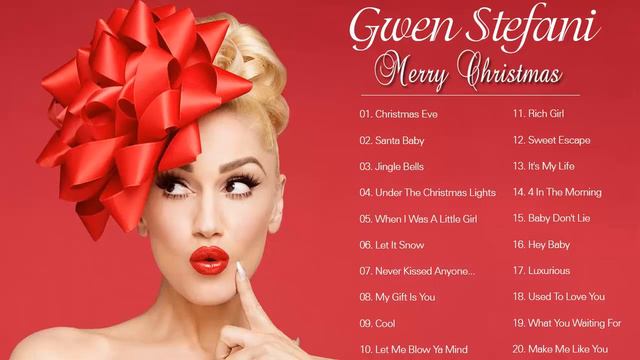 Gwen Stefani Christmas Full Album - Gwen Stefani Christmas Songs Playlist