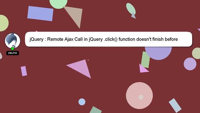 jQuery : Remote Ajax Call in jQuery .click() function doesn't finish before going to next page смотреть онлайн