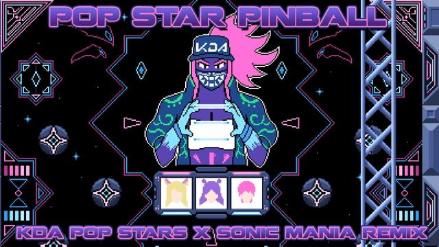 POP/STAR Pinball (K/DA POP/STARS x Sonic Mania Remix) смотреть онлайн