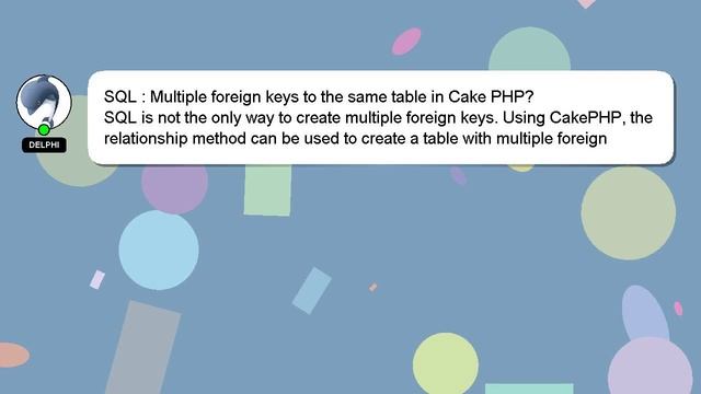 SQL : Multiple foreign keys to the same table in Cake PHP? смотреть онлайн