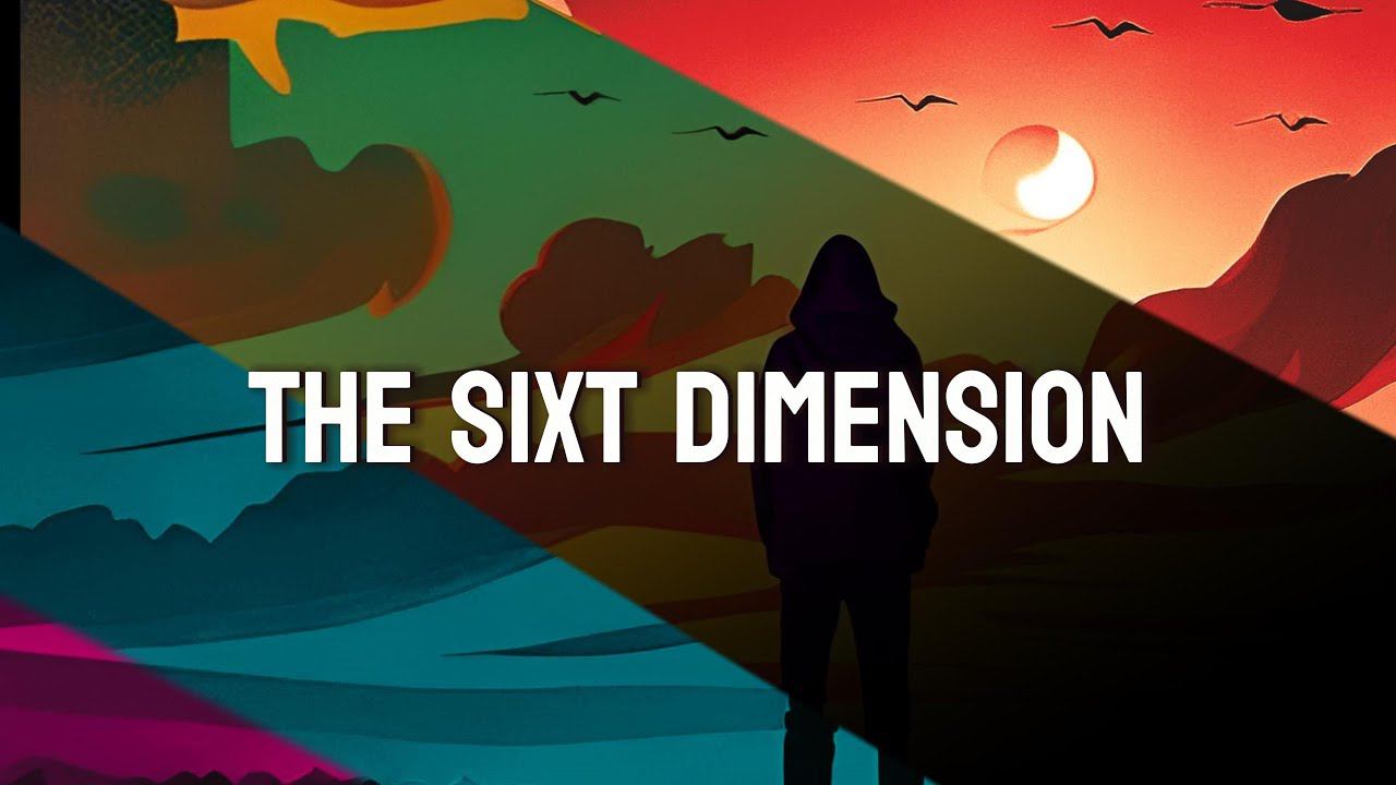 THE SIXTH DIMENSION (FULL ALBUM) смотреть онлайн