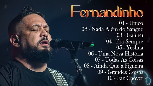 Fernandinho ALBUM COMPLETO [[2024]] AS 25+MELHORES E MAIS TOCADAS GOSPEL - Uma Nova História