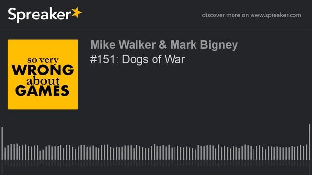 #151: Dogs of War смотреть онлайн