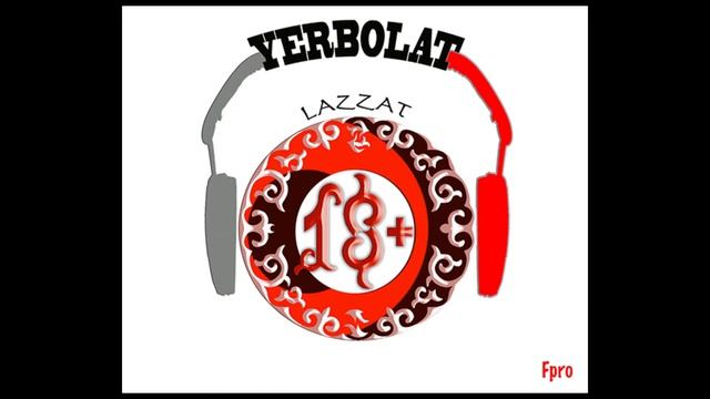 YERBOLAT2018LAZZAT18+(2) смотреть онлайн