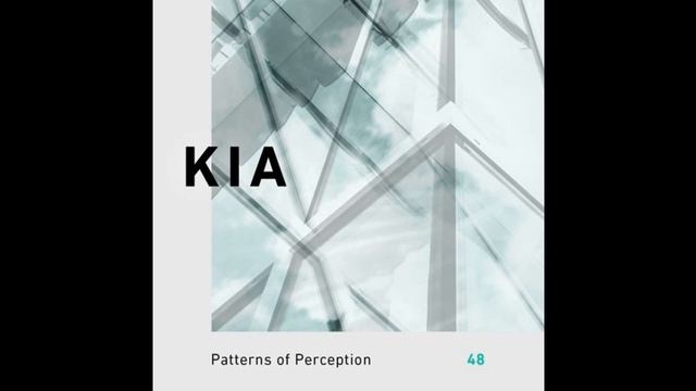 Kia - Patterns of Perception 48 (April 2019) смотреть онлайн