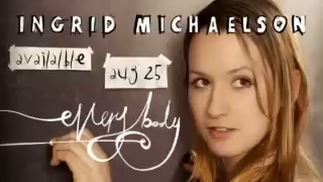 Ingrid Michaelson- Everybody