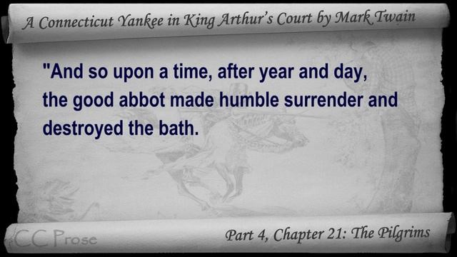 Chapter 21 - A Connecticut Yankee in King Arthur's Court by Mark Twain - The Pilgrims смотреть онлайн