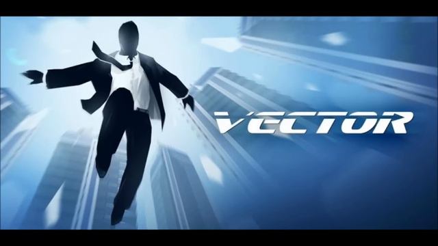 Vector OST - Downtown Theme Extended смотреть онлайн