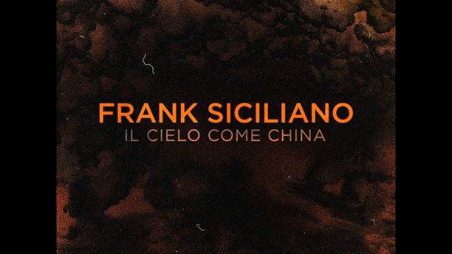 Frank Siciliano - Il Cielo come china (Instrumental) смотреть онлайн
