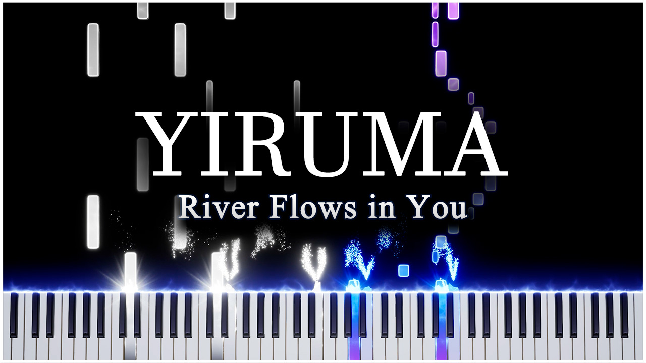River Flows In You (Yiruma) 【 КАВЕР НА ПИАНИНО 】