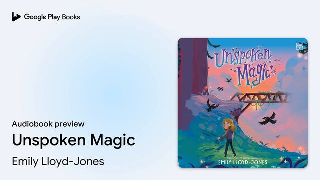 Unspoken Magic by Emily Lloyd-Jones · Audiobook preview смотреть онлайн