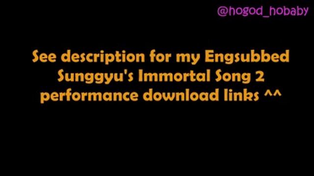 [DOWNLOAD] INFINITE Sunggyu's Immortal Song 2 Engsubbed performance смотреть онлайн