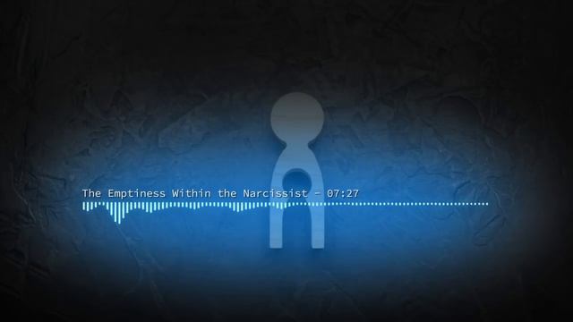 The Emptiness Within The Narcissist