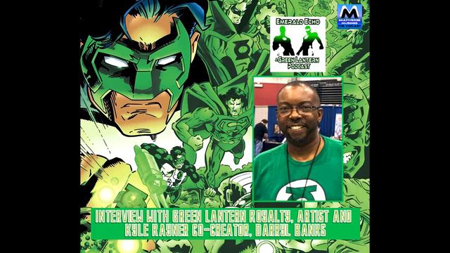 Emerald Echo - A Green Lantern Podcast - Kyle Rayner Begins With Darryl Banks смотреть онлайн