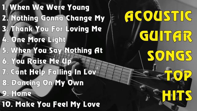 ACOUSTIC GUITAR SONGS TOP HITS смотреть онлайн