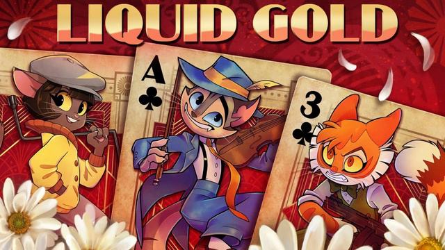 Liquid Gold - Lackadaisy 1 Hour