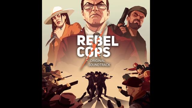 Rebel Cops OST - Nowhere To Run смотреть онлайн