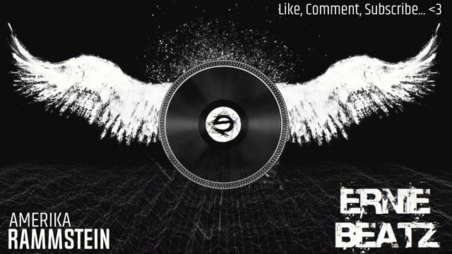 RAMMSTEIN - AMERIKA (ERNIE BEATZ)