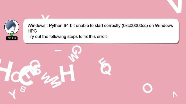 Windows : Python 64-bit unable to start correctly (0xc00000cc) on Windows HPC смотреть онлайн