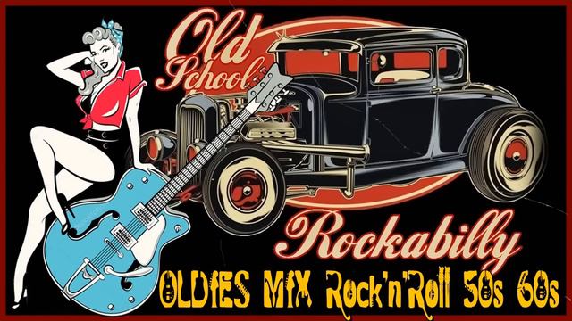 Best Classic Rock And Roll Of 50s 60s ? Rockabilly Rock N Roll Songs Collection ? Oldies Rock N  R