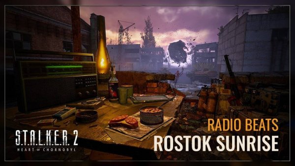 STALKER 2 Heart of Chornobyl - Radio Beats Rostok Sunrise