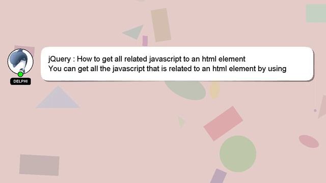 jQuery : How to get all related javascript to an html element смотреть онлайн