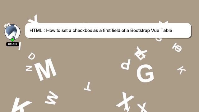 HTML : How to set a checkbox as a first field of a Bootstrap Vue Table смотреть онлайн