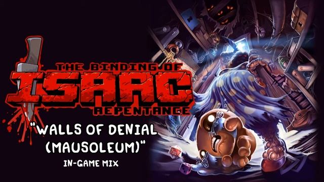 Isaac Repentance OST - Walls Of Denial (Mausoleum) (In-Game) Music Extended