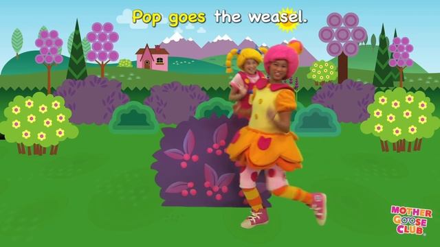 Pop Goes The Weasel | Mother Goose Club Phonics Songs
