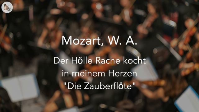 Mozart, W. A. - Der Hölle Rache kocht in meinem Herzen "Die Zauberflöte" смотреть онлайн
