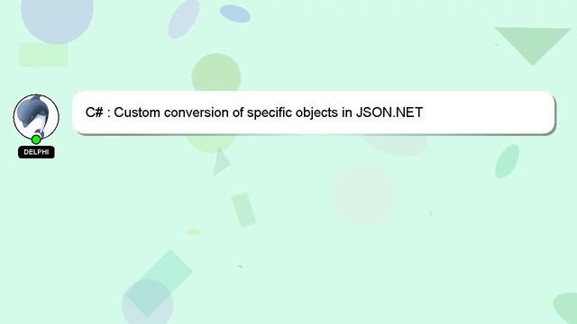 C# : Custom conversion of specific objects in JSON.NET смотреть онлайн