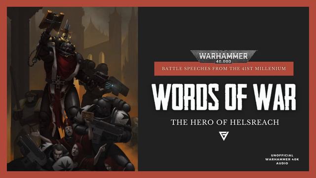 WARHAMMER 40K - GRIMALDUS' SPEECH - WORDS OF WAR смотреть онлайн