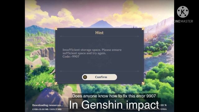 Does anyone know how to fix this error in genshin impact (error 9907) give out some tips смотреть онлайн