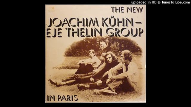 The New Joachim Kühn - Eje Thelin Group: Arrondissement 1 (Kühn/Thelin) смотреть онлайн
