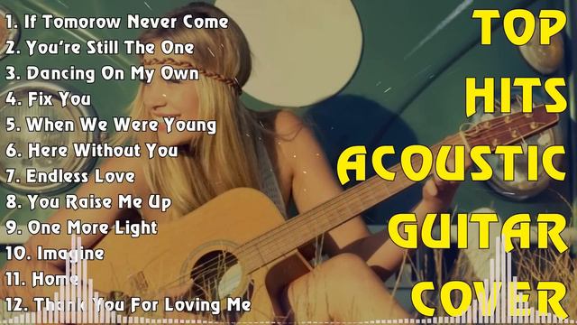TOP HITS ACOUSTIC GUITAR COVER смотреть онлайн